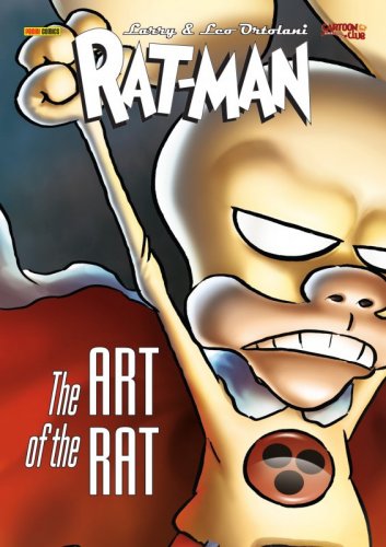 Rat-Man. The art of the rat