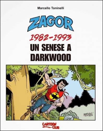 Zagor 1982-1993. Un senese a Darkwood