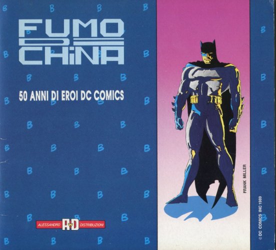 Fumo di China. 50 anni di Eroi DC Comics