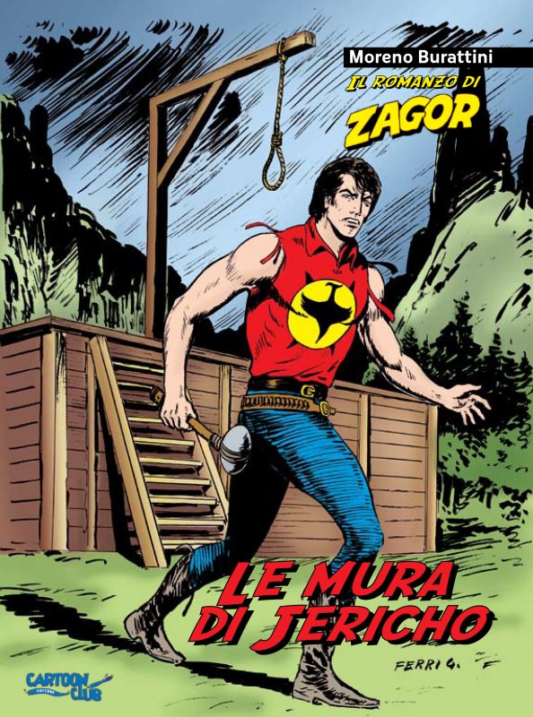 Le mura di Jericho. Il romanzo di Zagor