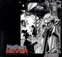 Nathan Never, eroe del futuro