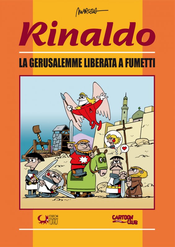 Rinaldo. La Gerusalemme liberata a fumetti