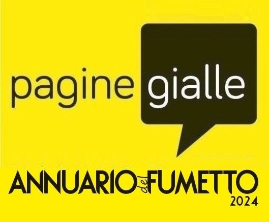 Pagine Gialle 2024 del Fumetto Italiano: tutti indirizzi utili!